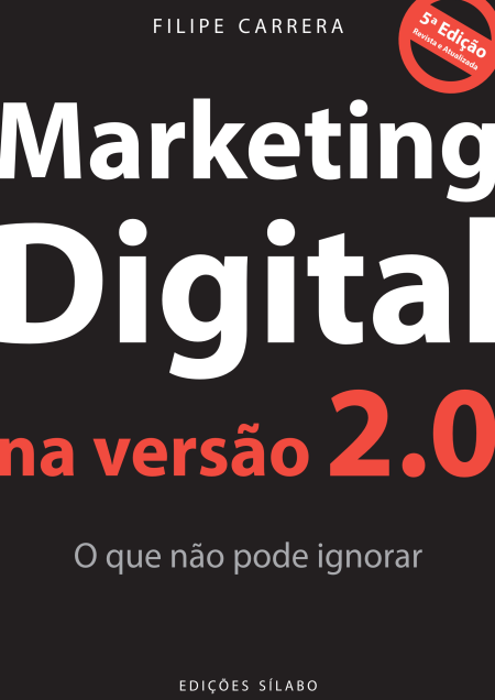 Marketing Digital na Versão 2.0 – O que não pode ignorar (5ª. edição)