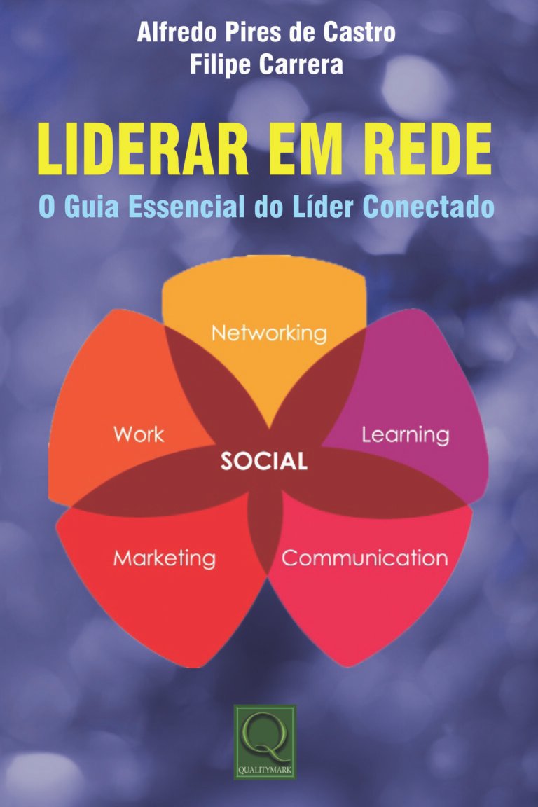 Liderar em Rede – O Guia Essencial do Líder Conectado
